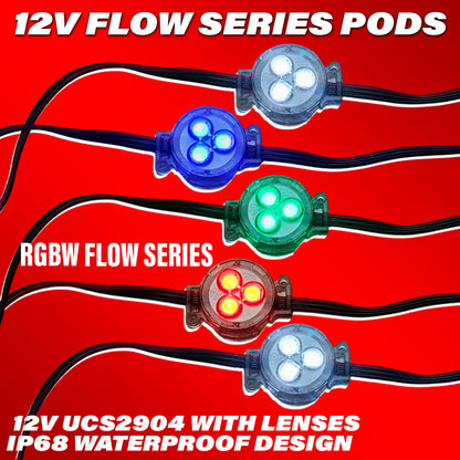 Flow Series 12v PODs - UCS2904 RGBW