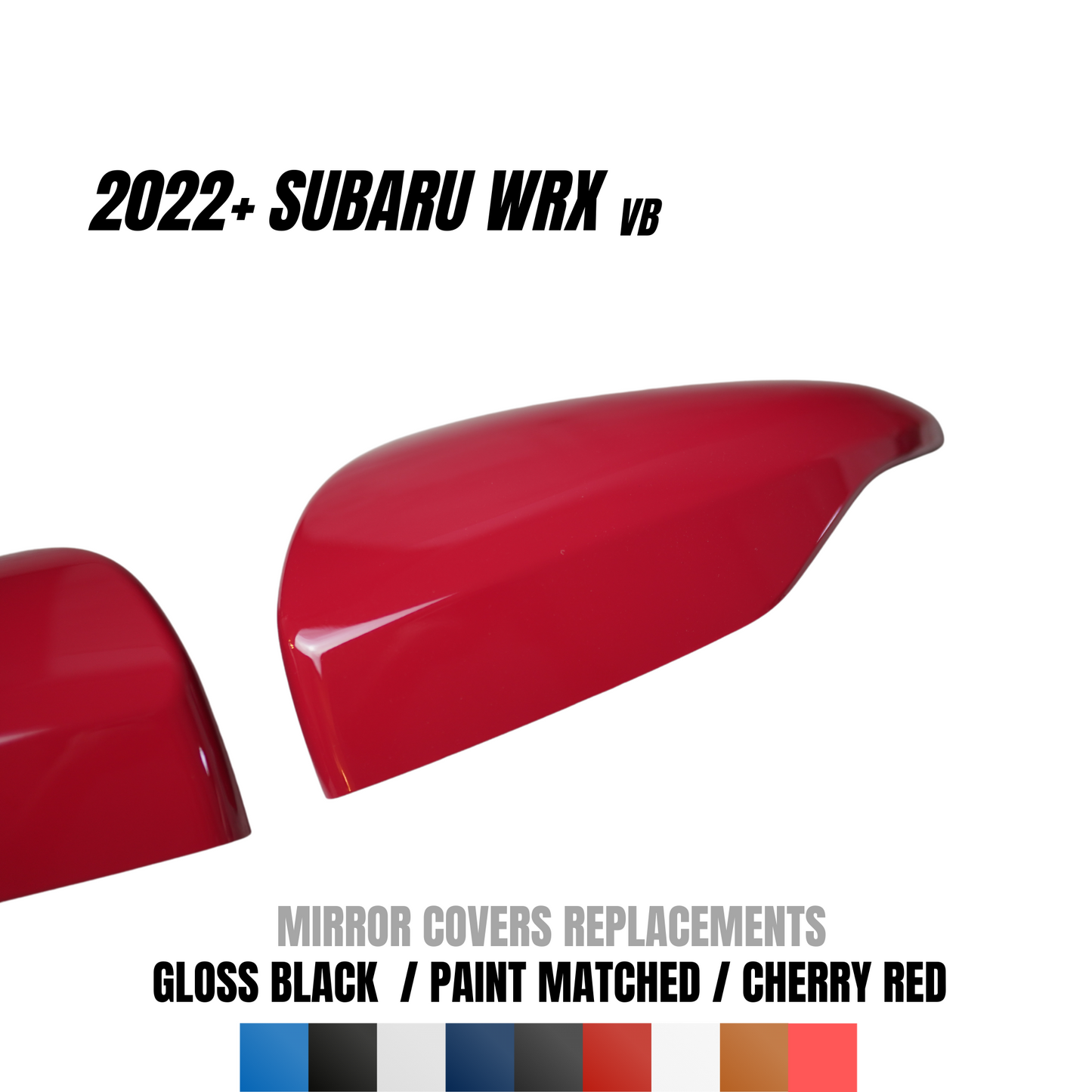 JDMuscle [22-25 WRX]  Mirror Covers Replacements | 2PC Set, Paint Matched / Gloss Black / Cherry Red
