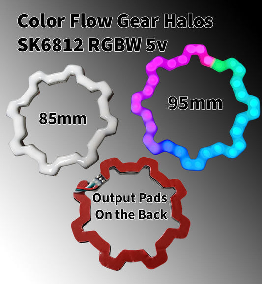 Color Flow Gear Halos - 5v SK6812 RGBW